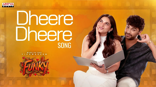 Dheere Dheere Tu Lyrics: ‘ఫంకీ’ సినిమాలోని మనసును హత్తుకునే మెలోడీ!